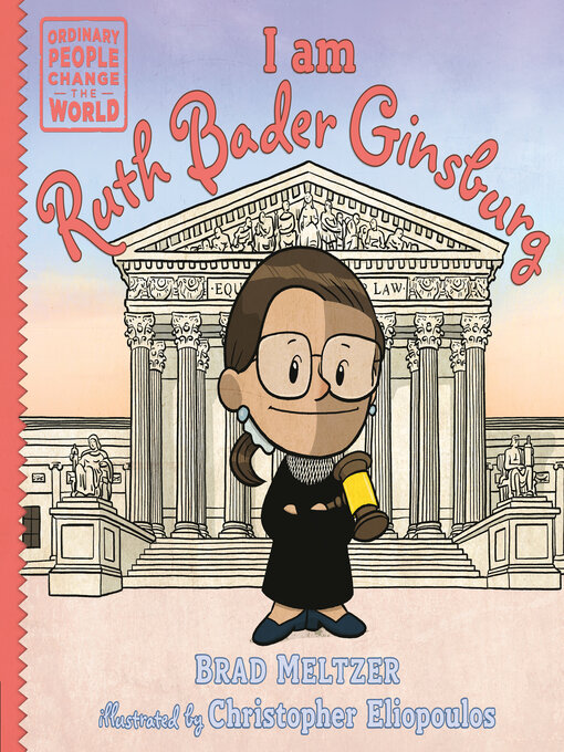 Title details for I am Ruth Bader Ginsburg by Brad Meltzer - Wait list